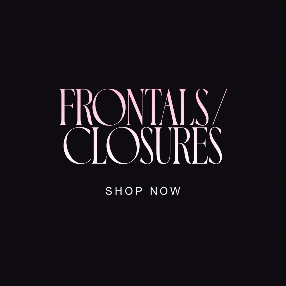 Frontals/Closures
